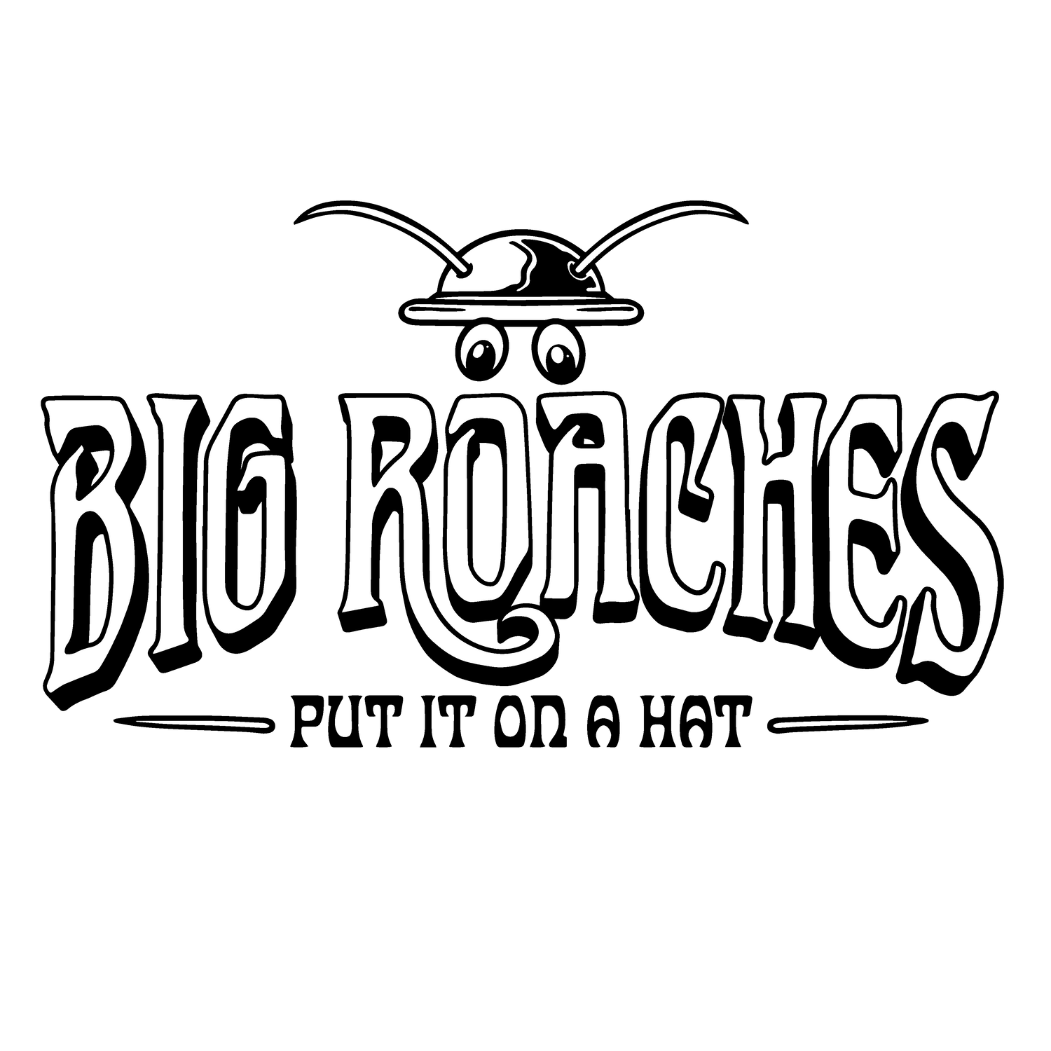 Big Roaches